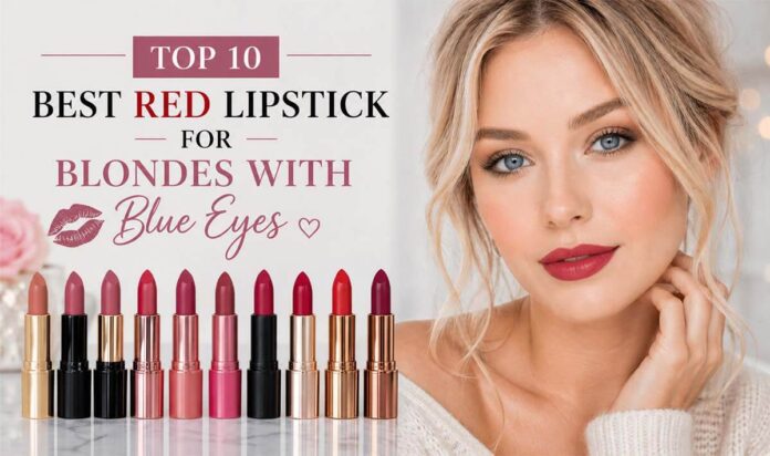 best red lipstick for blondes with blue eyes